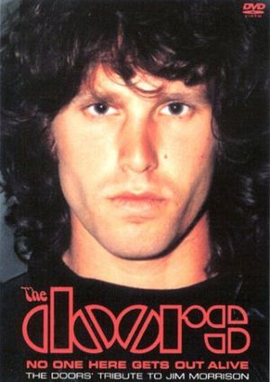 The Doors : No One Here Gets Out Alive